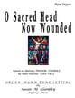 O Sacred Head Now Wounded Organ sheet music cover